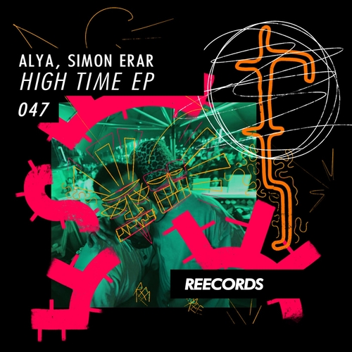 Alya (FR) & Simon Erar, Alya (FR) - HIGH TIME EP [REE047]